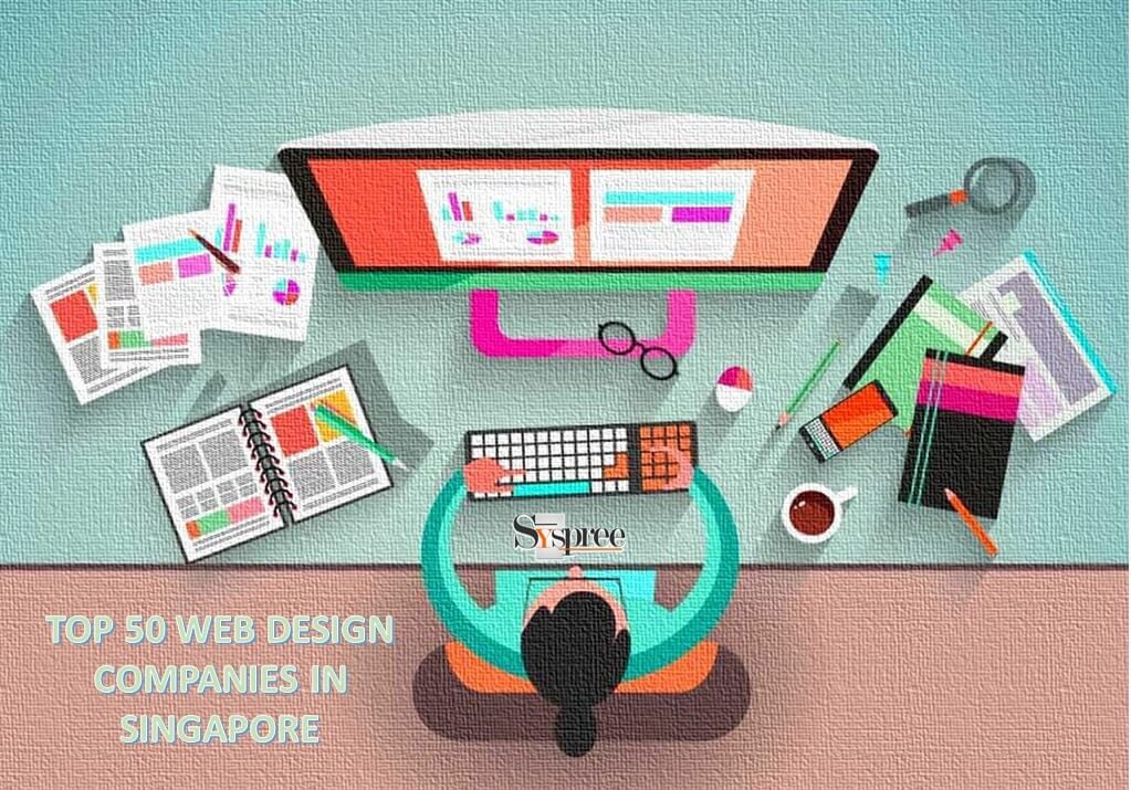 Top 50 Web Designing Companies in Singapore