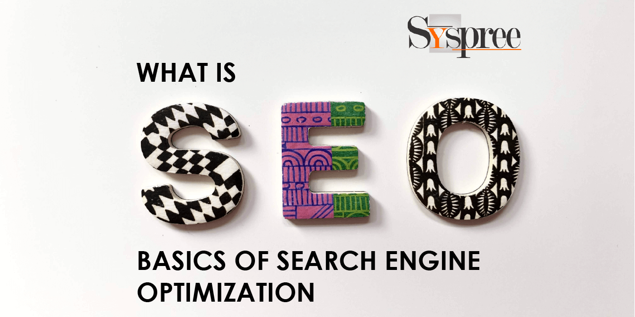 What is SEO- Basics of Search Engine Optimization Blog