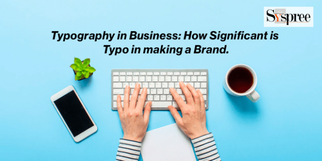 Typography in Business | graphic design company in singapore | best graphic designing company in singapore | website design agency in singapore | web designing companies in singapore