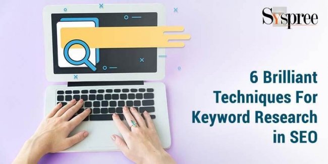 6 Brilliant Techniques For Keyword Research in SEO