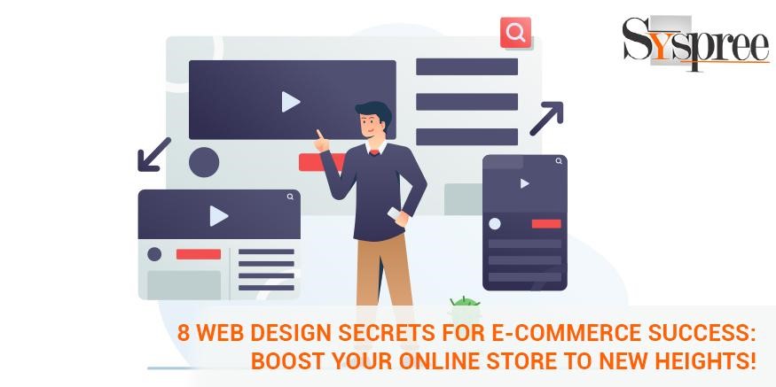 8 Web Design Secrets for E-commerce Success - Boost Your Online Store to New Heights