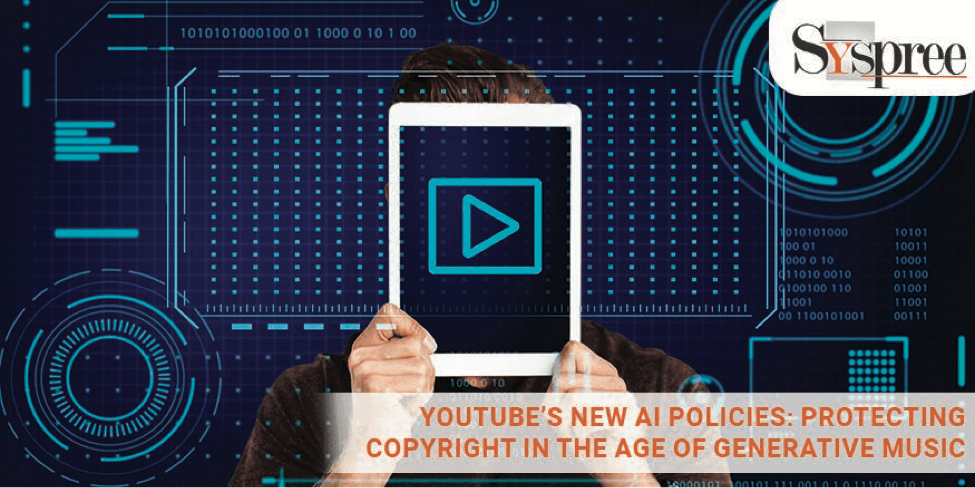 AI music copyright - Youtube’s New AI Policies- Protecting Copyright in The Age of Generative Music