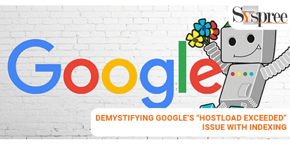 Hostload Exceeded – Demystifying Google’s Hostload Exceeded Issue With Indexing
