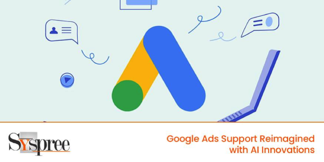 Google Ads – Google Ads Support Reimagined with AI Innovations