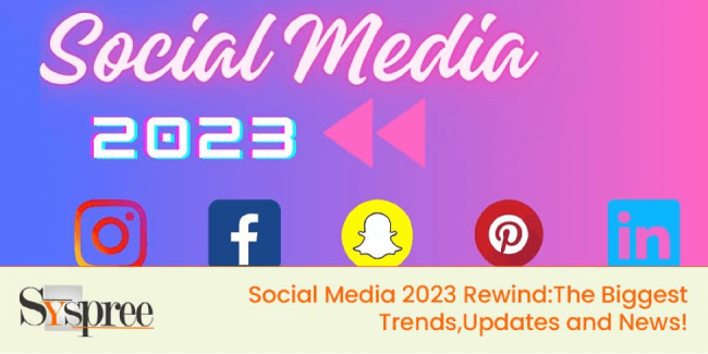 Social Media 2023 Rewind – The Biggest Trends, Updates and News!