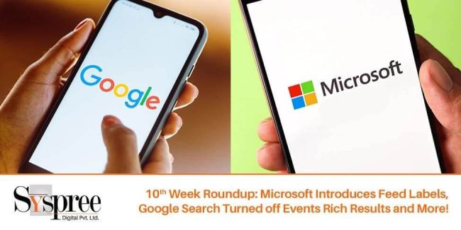 10th Week Roundup – Microsoft Introduces Feed Labels, Google Search Turned Off Events Rich Results