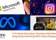 11th Week Roundup – Youtube Adds New Features, Bing’s Experimenting with Video Display