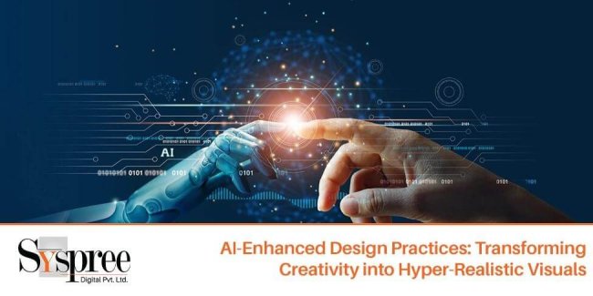 AI-Enhanced Design Practices – Transforming Creativity into Hyper-Realistic Visuals