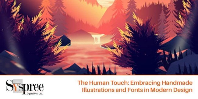 Handmade Illustrations and Fonts – Embracing Handmade Illustrations and Fonts in Modern Design