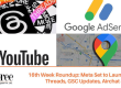 16th Week Roundup - Meta Set to Launch Ads on Threads, GSC Updates, Airchat and More!