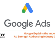 Ad Strength – Google Explains the Importance of Ad Strength Addressing Industry Concerns