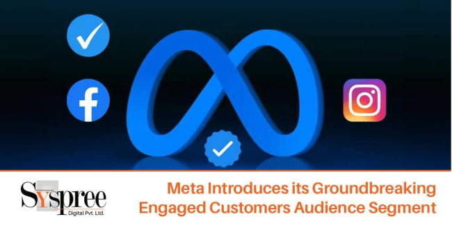 Engaged Customers Audience Segment – Meta Introduces its Groundbreaking Feature