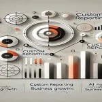 Abstract visualization of custom reporting for business growth.