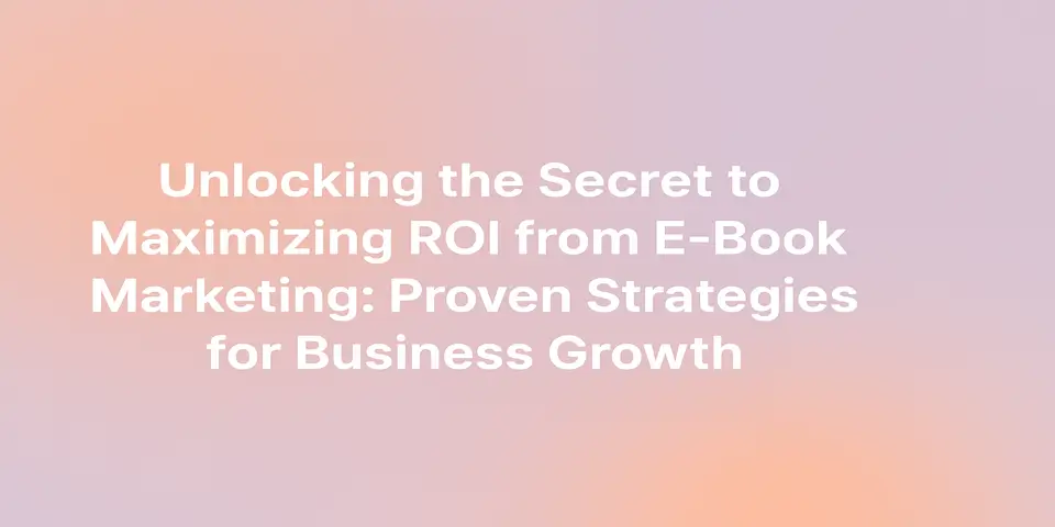Blog title centered with clean visuals for E-Book marketing content.