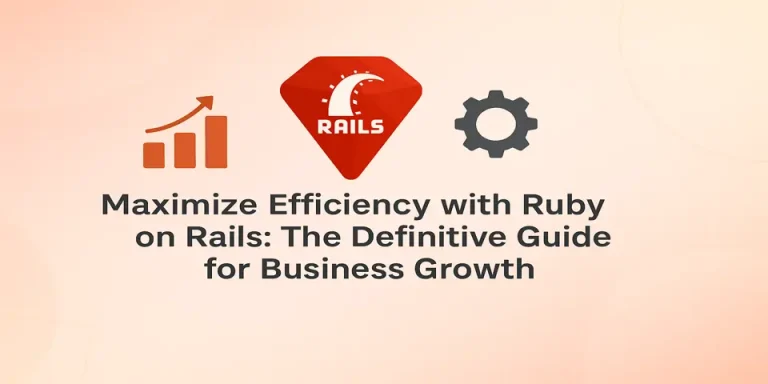 Maximize efficiency with Ruby on Rails using modern tools for business growth.