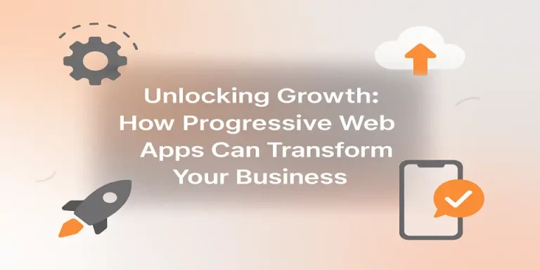 ## H1: Unlocking Growth: How Progressive Web Apps Can Transform Your Business