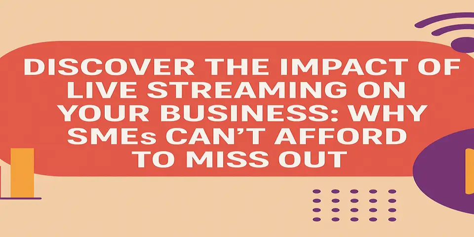 Blog banner highlighting the impact of live streaming for SMEs in 2025"