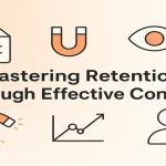 Visual representation of retention-focused content strategies with clean, minimal design.