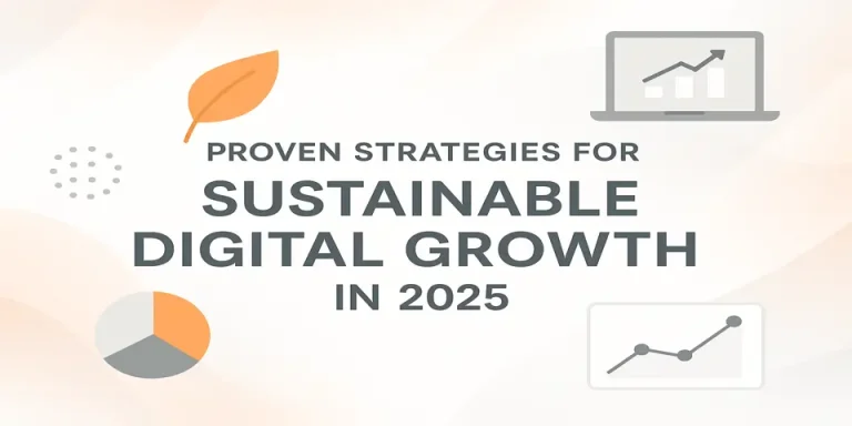 Proven strategies for sustainable digital growth in 2025 with supporting visual icons.